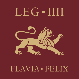 Imperial Roman Army - Legio IV Flavia Felix T-Shirt