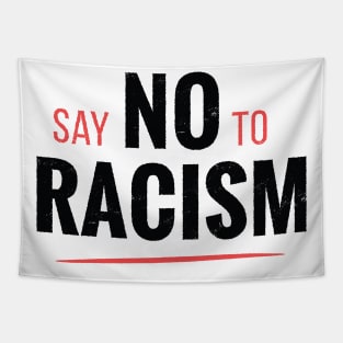 Say no to racism Tapestry