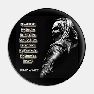 BRAY WYATT Pin