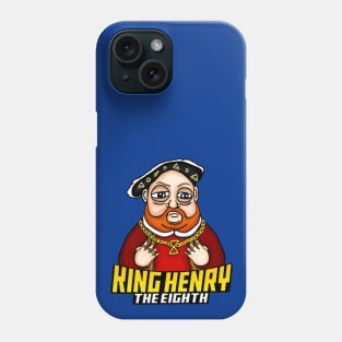 KING HENRY THE 8TH Phone Case