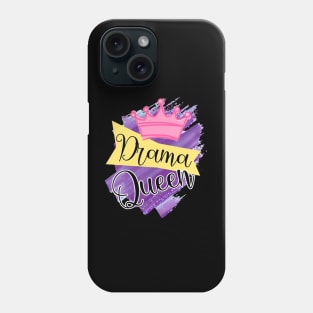 Drama queen Phone Case