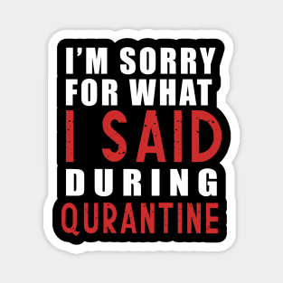 Social distancing - funny sayings during quarantine gift Magnet