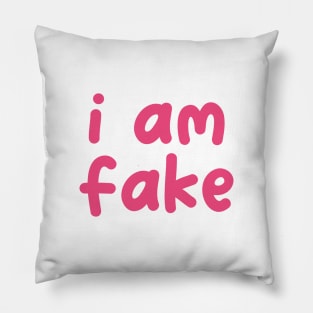 i am fake Pillow