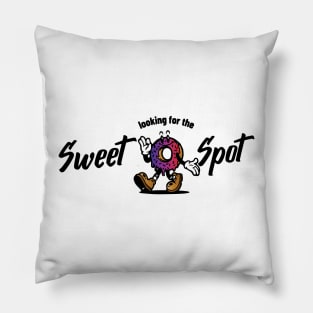 looking for the sweet spot Pillow