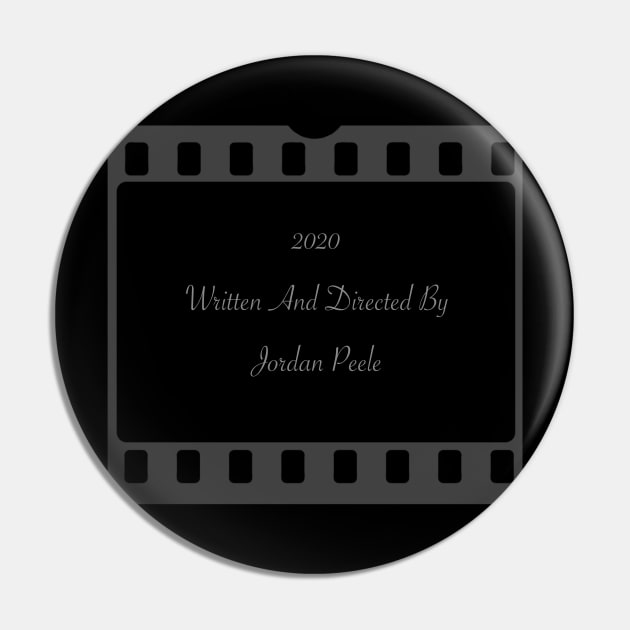 2020 Written and Directed By Jordan Peele Pin by Armor Class