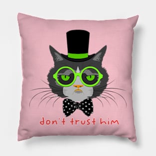 Dont trust him Pillow