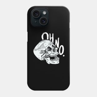 Oh No Skull Phone Case