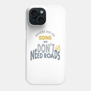 Funny ATV Quad Saying Don't Need Roads Phone Case