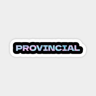 Provincial // Small Town Resident Magnet