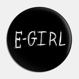 Dark and Gritty EGIRL sketch text Pin