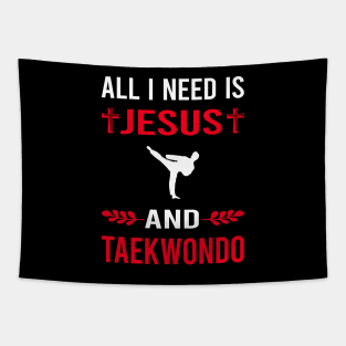 I Need Jesus And Taekwondo Tae Kwon Do Taekwon-Do Tapestry