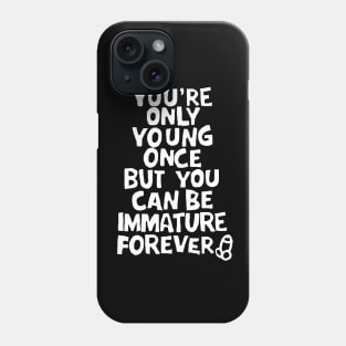 Only Young Once (Rude Ed) Phone Case