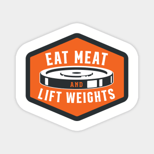 Eat Meat And Lift Weights - Carnivore Magnet