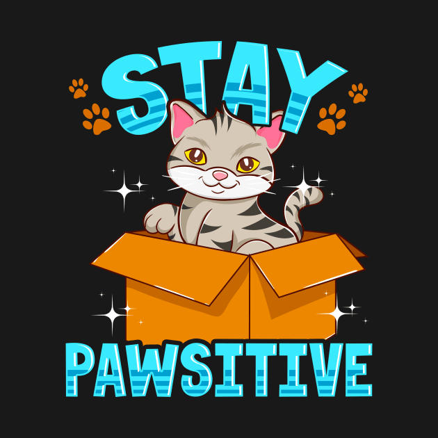 Cute & Funny Stay Pawsitive Kitty Cat Positive Pun by theperfectpresents