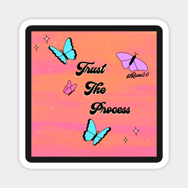 Trust the process Magnet by Ranaawadallah