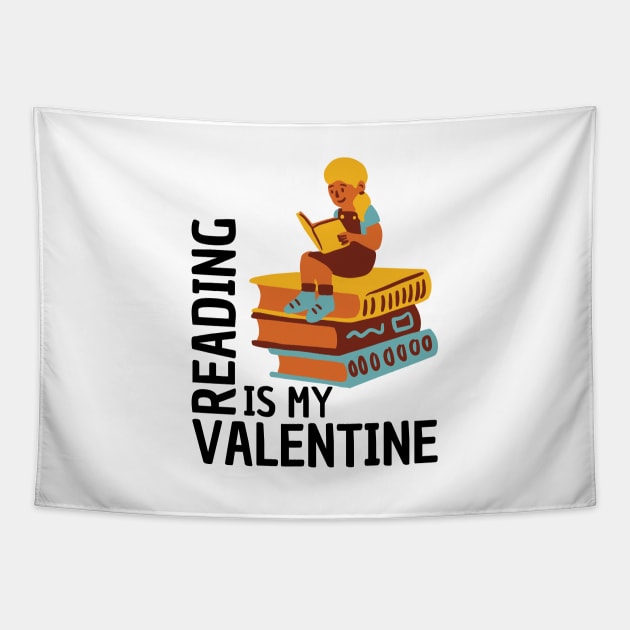 Reading Is My Valentine Tapestry by DAHLIATTE