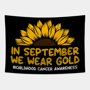 In September We Wear Sunflower Childhood Cancer Awareness Tapestry