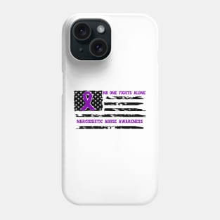 No One Fights Alone Narcissistic Abuse Awareness Phone Case