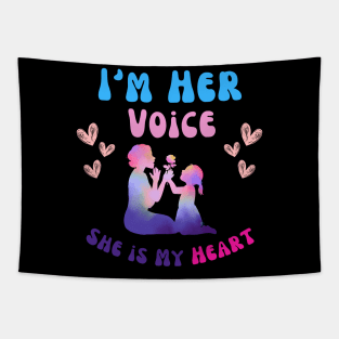 Autism Mom I'm Her Voice She is My Heart daughter Autism Tapestry