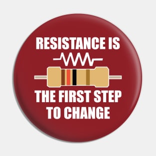 Electrical Resistance Quote Resistance is first Step to change Gift for Electricians and engineers Pin