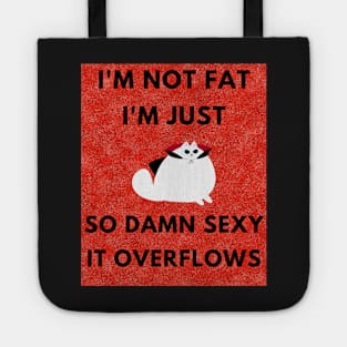 I'm not fat Tote