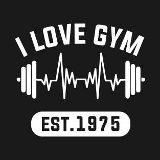 Funny Workout Gifts Heart Rate Design I Love Gym EST 1975 T-Shirt