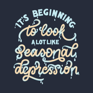 Seasonal Depression T-Shirt