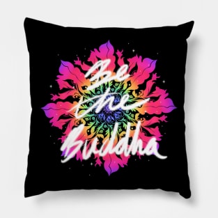 Be The Buddha Pillow