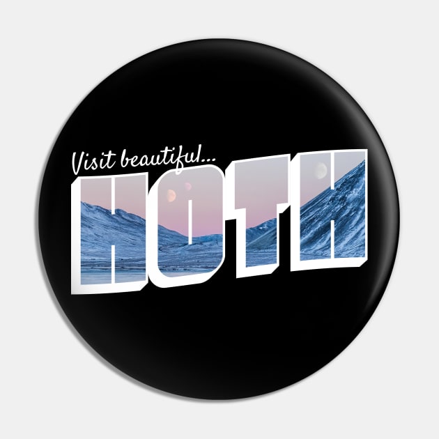 Visit Beautiful Hoth Pin by Xanaduriffic