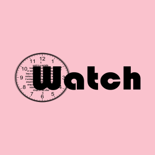 watch T-Shirt