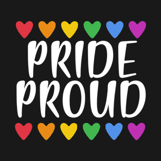 PRIDE PROUD T-Shirt