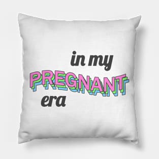 In my pregnant era Pillow