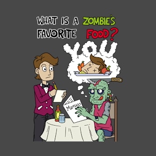 What is a zombies favorite food - Halloween Gift T-Shirt