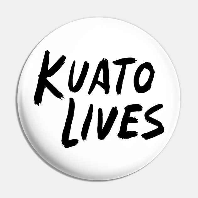 KUATO LIVES! Pin by Posermonkey