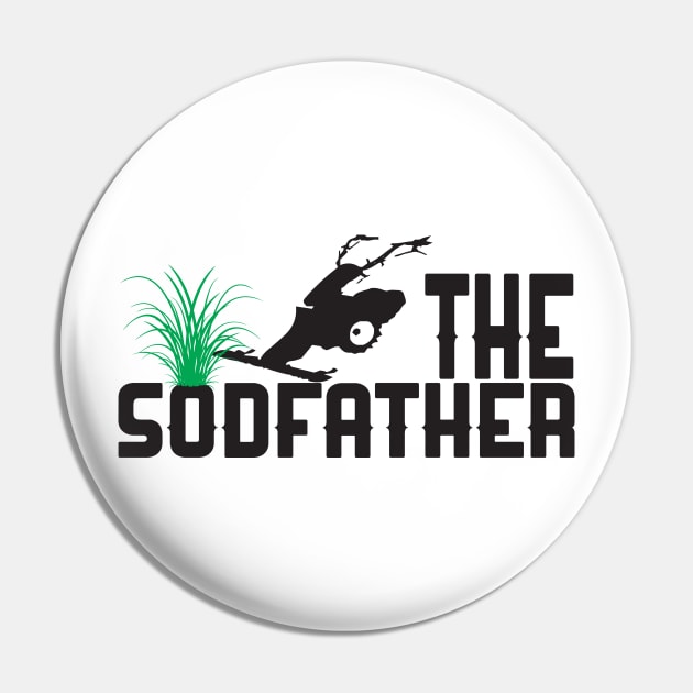 The Sodfather Grass Seeder Sod Cutting Funny Landscaping Pin by Mellowdellow