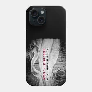 MaLT Instant Karma Cannot Get Me Phone Case