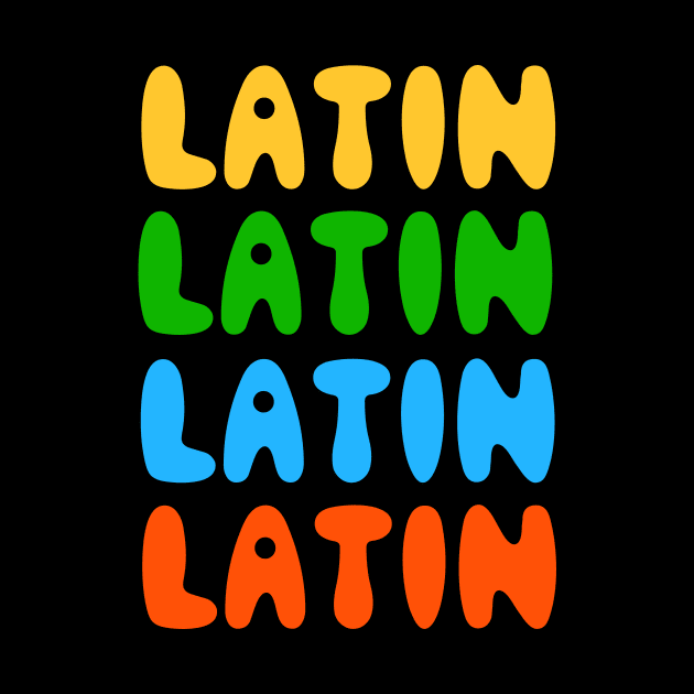 Latin In 4 Colors by winwinshirt