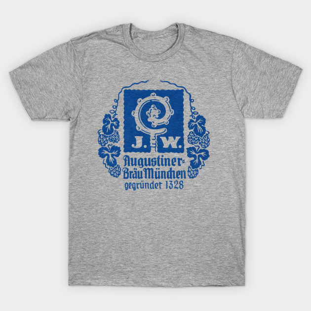 Augustiner Brau Munich Augustiner T Shirt Teepublic De