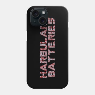 Harbulary Batteries Phone Case