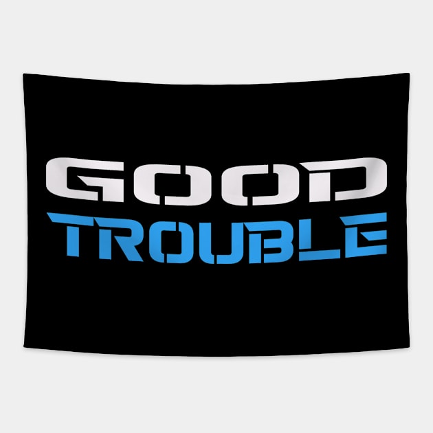 GOOD TROUBLE Tapestry by STRANGER