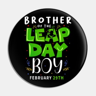 Brother of The Leap Day Boy February 29th Birthday Leap Kids Pin