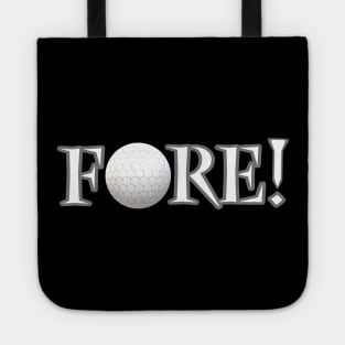 Fore! Golf Lovers Ball and Tee for Golfers and Fans (White and Gray Letters) Tote