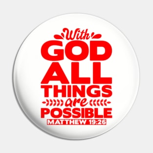 Wth God All Things Are Possible - Matthew 19:26 Pin