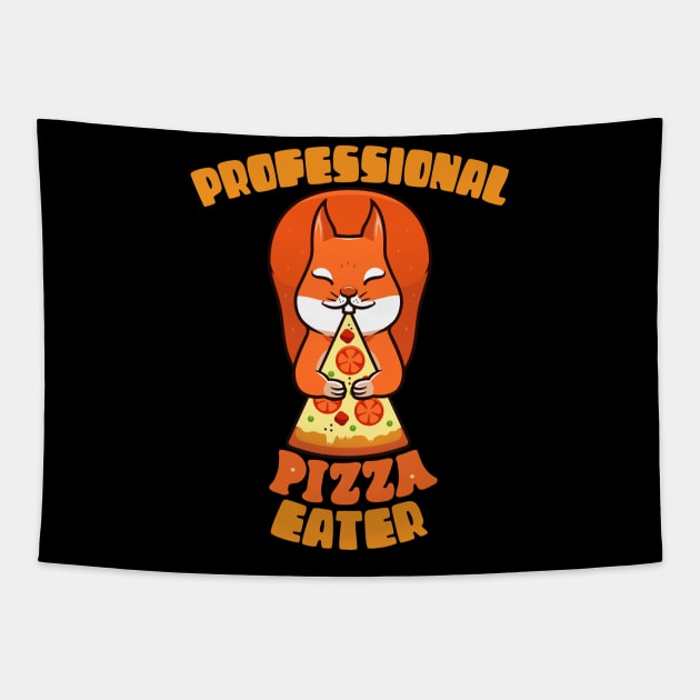 Professional Pizza Eater Squirrel Foodie Gift Tapestry by BadDesignCo