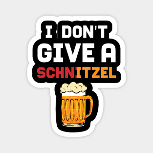 I Dont Give A Schnitzel - For Beer Magnet