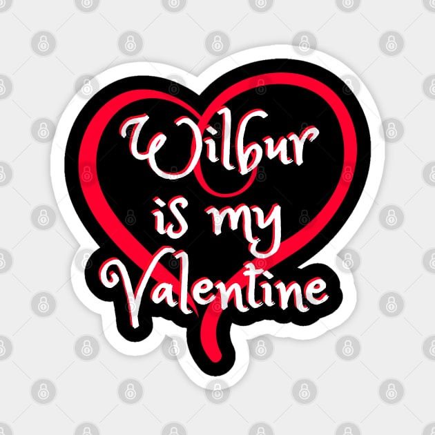 Wilbur is my Valentine - Wilber Soot Cute Magnet by The Sober Art