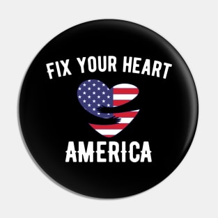 Fix Your Heart America fix your heart america 2020 Pin