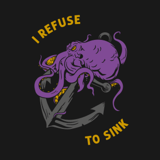 Refuse to Sink T-Shirt