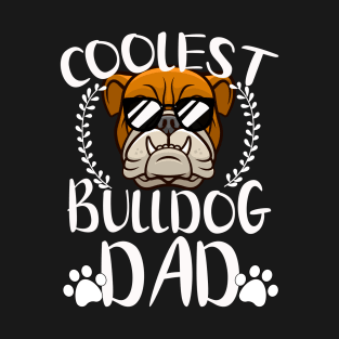 Glasses Coolest Bulldog Dog Dad T-Shirt