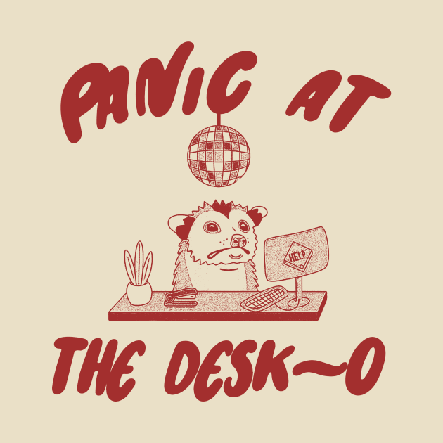 Panic at the Desk-o Opossum Shirt, Weird Opossum Meme by Y2KERA